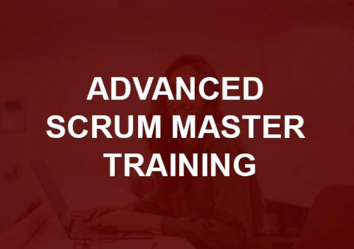 Course - Advanced Scrum Master Training